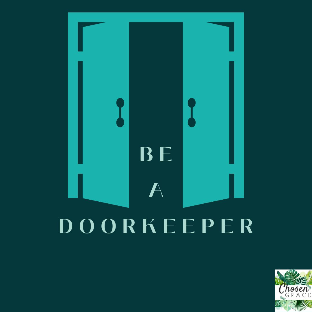 Be A Doorkeeper
